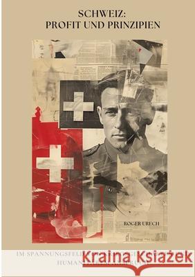 Schweiz: Profit und Prinzipien Urech, Roger 9783384470508 tredition - książka