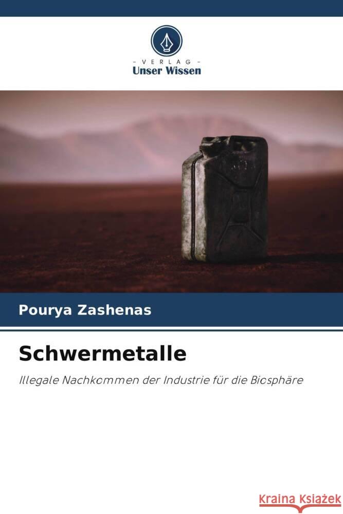 Schwermetalle Zashenas, Pourya 9786204792286 Verlag Unser Wissen - książka