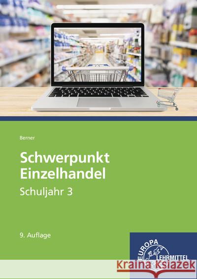 Schwerpunkt Einzelhandel Schuljahr 3 Berner, Steffen 9783758592768 Europa-Lehrmittel - książka