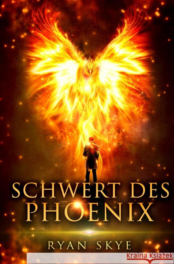 Schwert des Phönix Skye, Ryan 9783754975770 epubli - książka