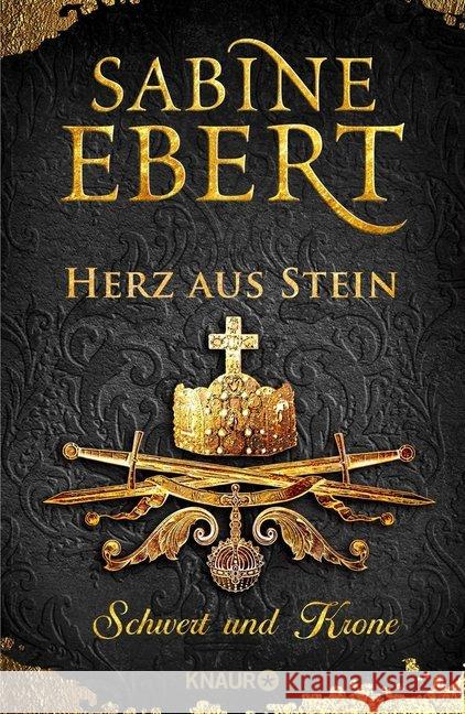 Schwert und Krone - Herz aus Stein : Roman Ebert, Sabine 9783426226629 Droemer/Knaur - książka