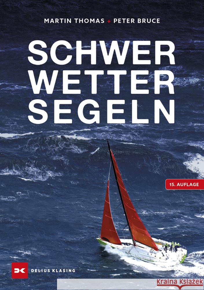 Schwerwettersegeln Bruce, Peter 9783667130600 Delius Klasing - książka