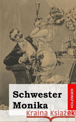 Schwester Monika Anonym 9781484072615 Createspace - książka