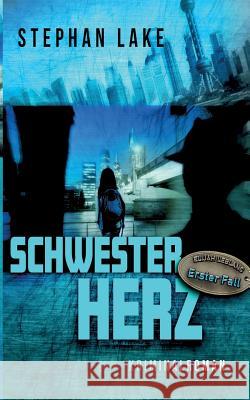 Schwesterherz: Elijah Leblanc - Erster Fall Stephan Lake 9783752833225 Books on Demand - książka