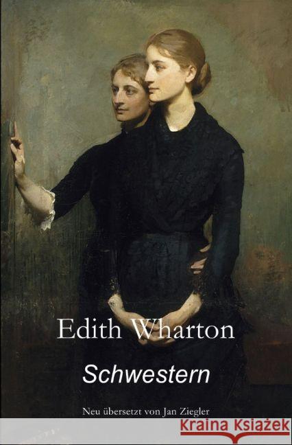 Schwestern Wharton, Edith 9783741895432 epubli - książka