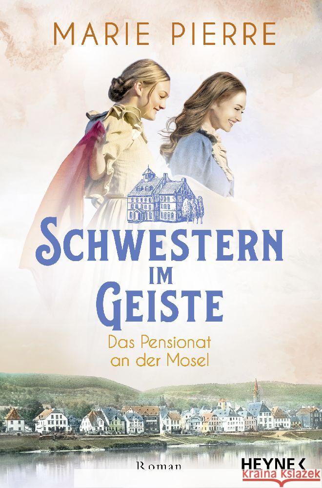 Schwestern im Geiste Pierre, Marie 9783453427235 Heyne - książka