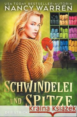 Schwindelei und Spitze: Ein Paranormaler Cosy-Krimi Sarah Goldmarleen Nancy Warren 9781990210693 Ambleside Publishing - książka