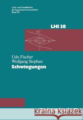 Schwingungen U. Fischer, Stephan 9783034851558 Springer Basel - książka