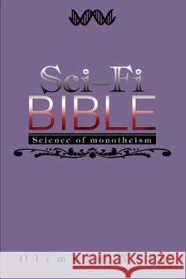 Sci-Fi Bible: Science of monotheism Nera, Olimpia 9780595284498 iUniverse - książka