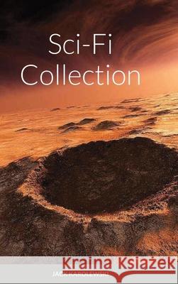 Sci-Fi Collection Jack Karolewski 9781716537813 Lulu.com - książka
