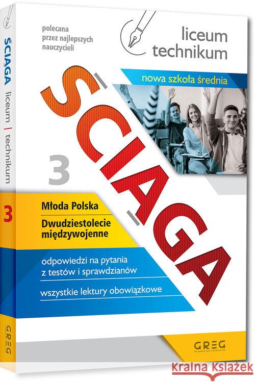 Ściąga LO cz.3 Młoda Polska - 20-lecie... NPP GREG Zespół redakcyjny Wydawnictwa Greg 9788375179347 Greg - książka