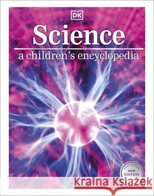 Science: A Children's Encyclopedia DK 9780241332849 DK Children - książka