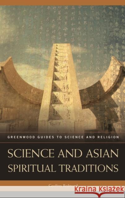 Science and Asian Spiritual Traditions  9780313334627 Greenwood Press - książka