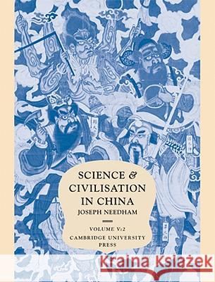 Science and Civilisation in China, Volume 5: Chemistry and Chemical Technology Part II: Spagyrical Discovery and Invention: Magisteries of Gold and Im Needham, Joseph 9780521085717 CAMBRIDGE UNIVERSITY PRESS - książka