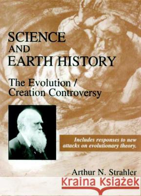 Science and Earth History: The Evolution Strahler, Arthur N. 9781573927178 Prometheus Books - książka