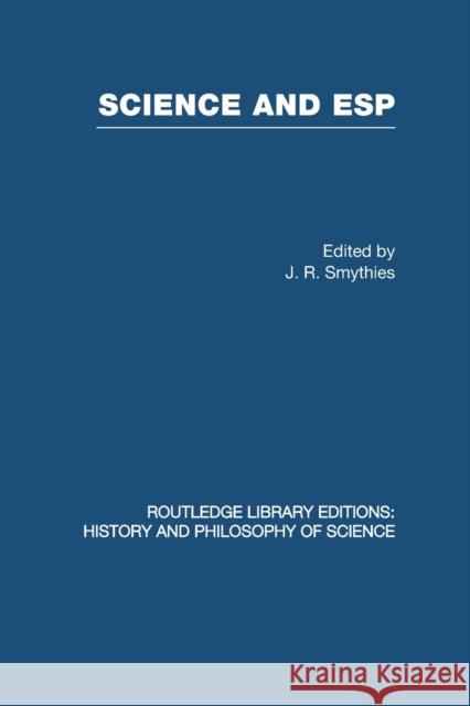 Science and ESP J. R. Smythies 9780415850483 Routledge - książka