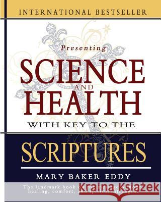 Science and Health with Key to the Scriptures Mary Baker Eddy 9781460989036 Createspace Independent Publishing Platform - książka