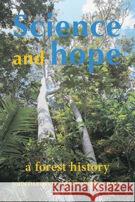 Science and Hope. A Forest History Dargavel, John 9781874267874 White Horse Press - książka