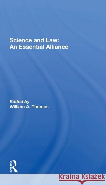 Science and Law: An Essential Alliance William A. Thomas 9780367302108 Routledge - książka