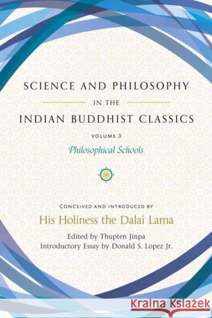Science and Philosophy in the Indian Buddhist Classics, Vol. 3: Philosophical Schools  9781614297895 Wisdom Publications - książka