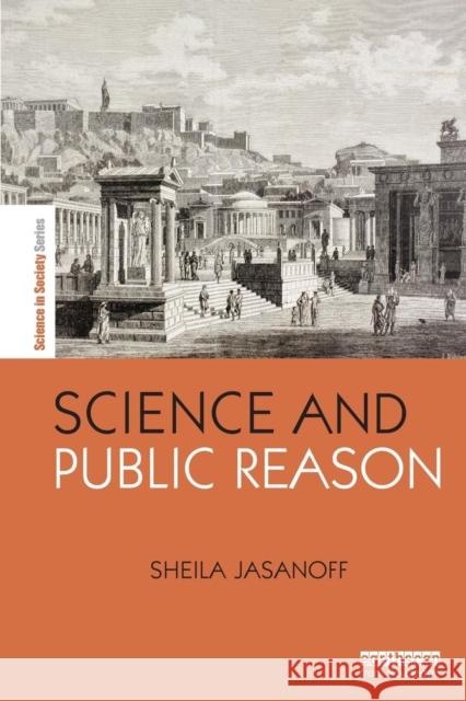 Science and Public Reason Sheila Jasanoff 9780415624688 Routledge - książka