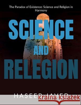 Science and Relegion Haseeb Javed   9798889752219 Notion Press - książka
