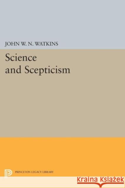 Science and Scepticism Watkins,  9780691612188 John Wiley & Sons - książka