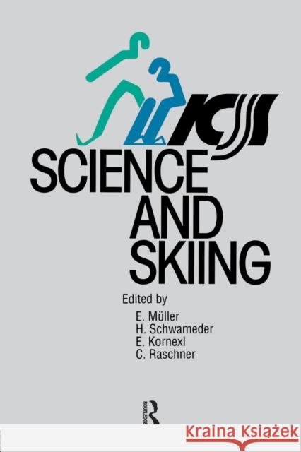 Science and Skiing E. Kornexl Erich Muller C. Raschner 9781138880504 Taylor & Francis Group - książka