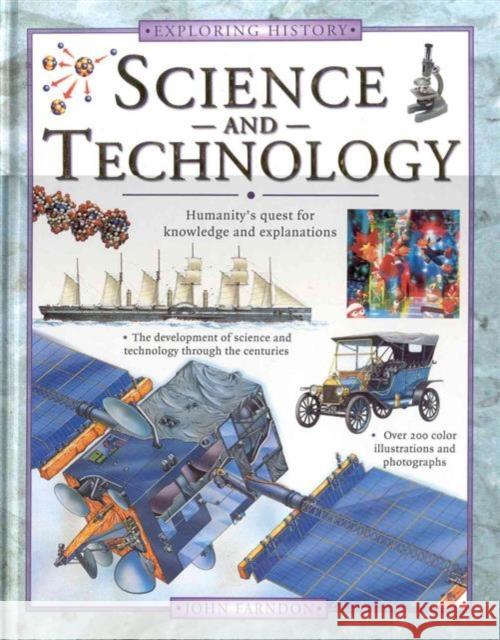Science and Technology: Humanity's Quest for Knowledge and Explanations Farndon, John 9780754804543 Lorenz Books - książka