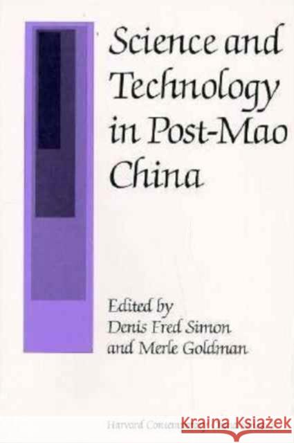 Science and Technology in Post-Mao China Denis Fred Simon Merle Goldman 9780674794757 Harvard University Press - książka