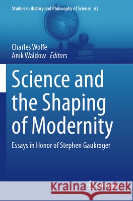 Science and the Shaping of Modernity  9783031760396 Springer Nature Switzerland - książka
