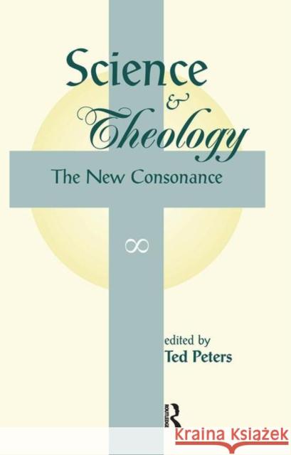 Science and Theology: The New Consonance Peters, Ted 9780367317881 Taylor and Francis - książka