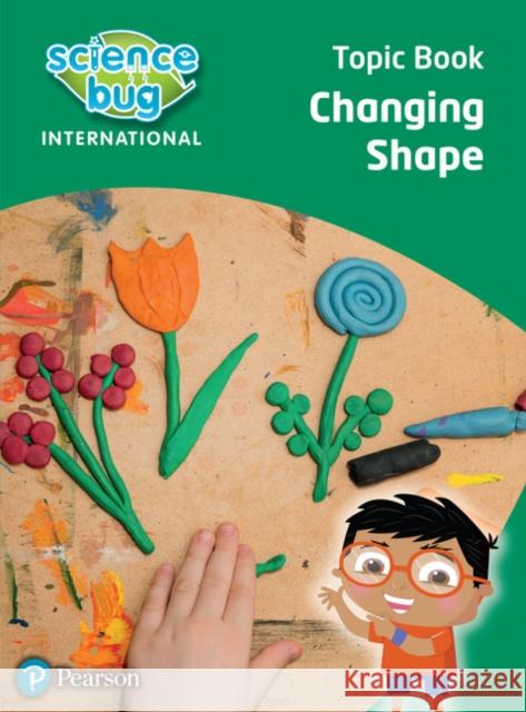 Science Bug: Changing shape Topic Book Tanya Shields 9780435195397 Pearson Education Limited - książka