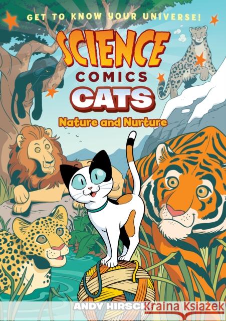 Science Comics: Cats: Nature and Nurture Andy Hirsch 9781250143129 First Second - książka