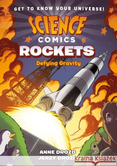 Science Comics: Rockets: Defying Gravity Anne Drozd Jerzy Drozd 9781626728257 First Second - książka
