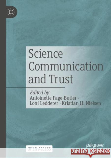 Science Communication and Trust Antoinette Fage-Butler Loni Ledderer Kristian H. Nielsen 9789819612918 Palgrave MacMillan - książka