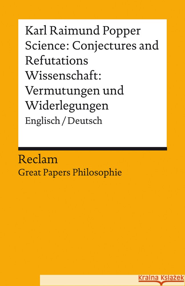 Science: Conjectures and Refutations / Wissenschaft: Vermutungen und Widerlegungen Popper, Karl Raimund 9783150140765 Reclam, Ditzingen - książka