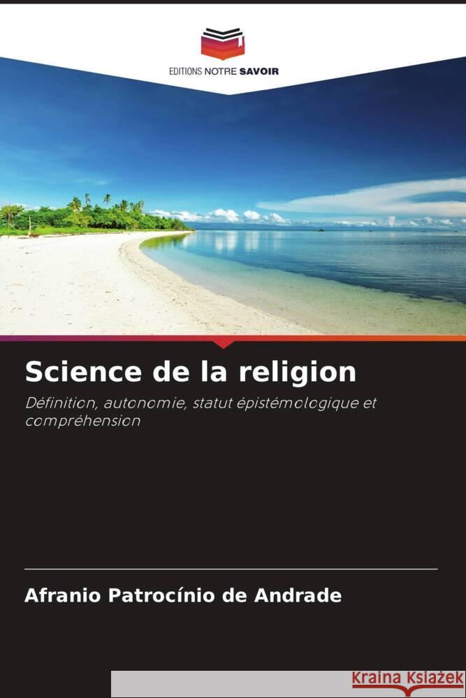 Science de la religion Afranio Patroc?ni 9786208034214 Editions Notre Savoir - książka