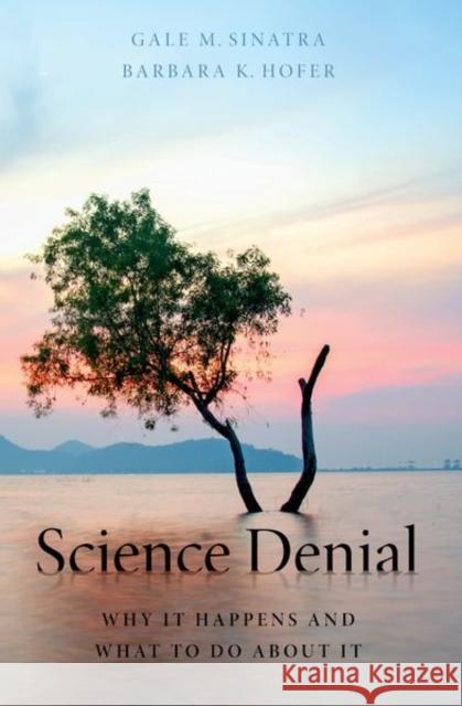 Science Denial Barbara (Professor of Psychology Emerita, Professor of Psychology Emerita, Middlebury College) Hofer 9780197683330 Oxford University Press Inc - książka