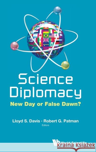 Science Diplomacy: New Day or False Dawn? Robert Patman Lloyd Davis 9789814440066 World Scientific Publishing Company - książka
