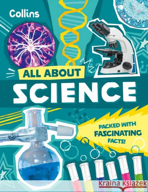 Science: Discover Fascinating Facts About Science, Technology and Engineering Collins Kids 9780008737542 HarperCollins Publishers - książka