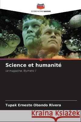 Science et humanite Tupak Ernesto Obando Rivera   9786205914731 Editions Notre Savoir - książka
