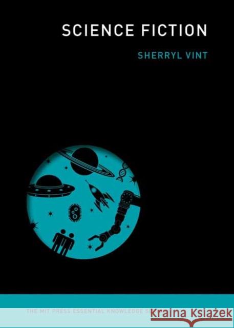 Science Fiction Sherryl Vint 9780262539999 MIT Press - książka