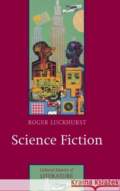 Science Fiction Roger Luckhurst 9780745628929 Polity Press - książka