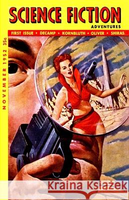 Science Fiction Adventures, November 1952 Chad Oliver, Cyril Kornbluth, Ross Rocklynne 9781647204969 Fiction House Press - książka