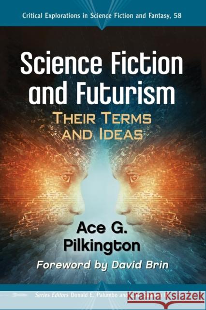 Science Fiction and Futurism: Their Terms and Ideas Ace G. Pilkington Donald E. Palumbo C. W. Sulliva 9780786498567 McFarland & Company - książka