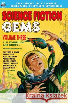 Science Fiction Gems, Vol. Three: C. M. Kornbluth and others Simak, Clifford D. 9781612870922 Armchair Fiction & Music - książka