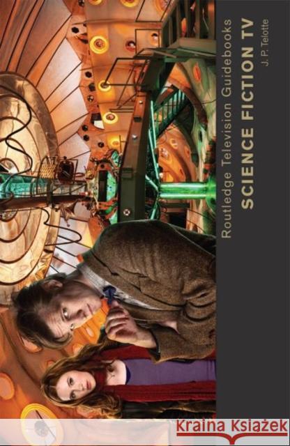 Science Fiction TV J. P. Telotte 9780415825825 Routledge - książka