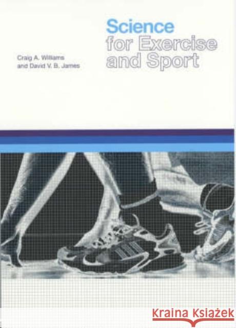 Science for Exercise and Sport Craig A. Williams David V. B. James 9780419251606 Falmer Press - książka