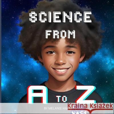 Science from A to Z Melanie Hackett   9798395520739 Independently Published - książka